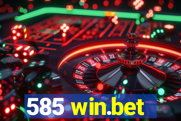 585 win.bet